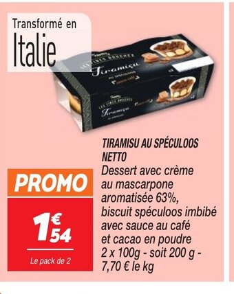 Netto TIRAMISU AU SPÉCULOOS NETTO offre