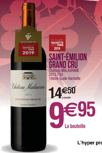 Chùteau MALAURANE 2015 75cl 1étoile Guide Hachette