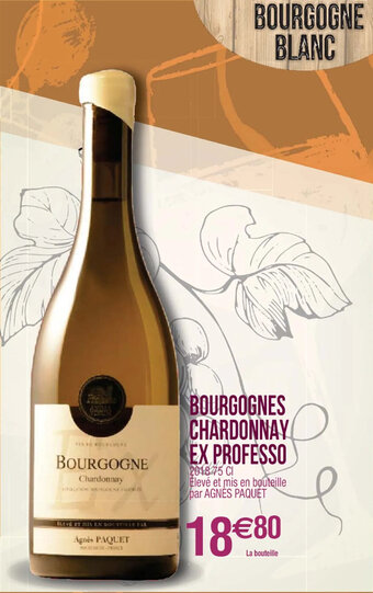 Cora x Carrefour BOURGOGNES CHARDONNAY EX PROFESSO offre