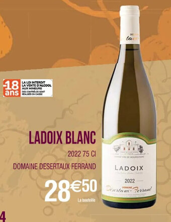 Cora x Carrefour LADOIX BLANC DOMAINE DESERTAUX FERRAND offre