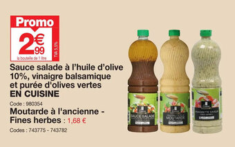 Promocash Sauce salade à l'huile d'olive 10%, vinaigre balsamique et purée d'olives vertes EN CUISINE offre