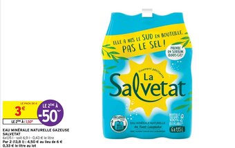 Intermarché EAU MINÉRALE NATURELLE GAZEUSE SALVETAT offre