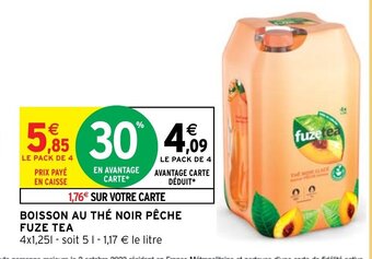 Intermarché BOISSON AU THÉ NOIR PÊCHE FUZE TEA offre