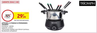 Intermarché APPAREIL À FONDUE 8 PERSONNES TRIOMPH offre