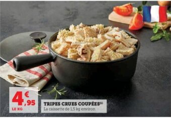 Super U TRIPES CRUES COUPÉES(¹) offre