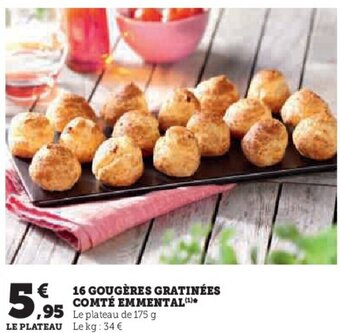 Super U 16 GOUGÈRES GRATINÉES COMTÉ EMMENTAL offre