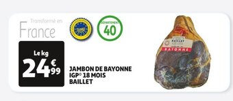Auchan JAMBON DE BAYONNE IGP 18 MOIS BAILLET offre