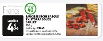 Auchan SAUCISSE SÈCHE BASQUE TXISTORRA DOUCE BAILLET offre