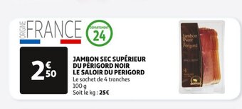 Auchan JAMBON SEC SUPÉRIEUR DU PERIGORD NOIR offre