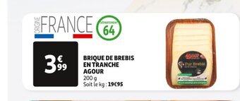 Auchan BRIQUE DE BREBIS EN TRANCHE AGOUR offre