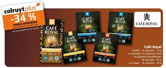 Colruyt Café royal -34% de remise immédiate sur les produits de cet encart avec la carte colruyt plus offre