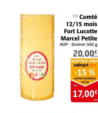 Colruyt Marcel petite comté 12/15 mois fort lucotte offre