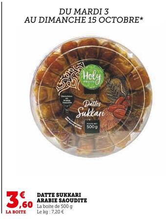 Super U Holy fruits datte sukkari arabie saoudite offre