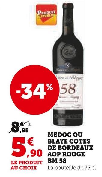Super U Medoc ou blaye cotes de bordeaux aop rouge bm 58 offre