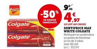 Super U Colgate dentifrice max white offre