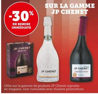 Super U Jp chenet -30% de remise immédiate sur la gamme jp chenet offre