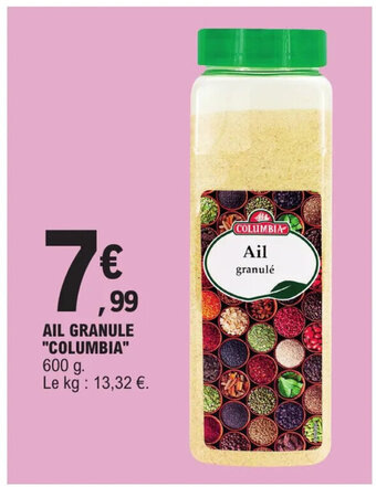 E.Leclerc AIL GRANULE "COLUMBIA" 600 g. offre