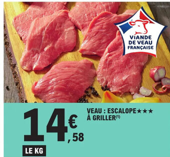 E.Leclerc VEAU: ESCALOPE★★★ À GRILLER(¹) offre