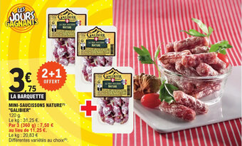 E.Leclerc MINI-SAUCISSONS NATURE(¹) "GALIBIER" offre