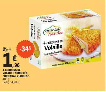 E.Leclerc 4 CORDONS DE VOLAILLE SURGELÉS "ORIENTAL VIANDES" 400 g. offre