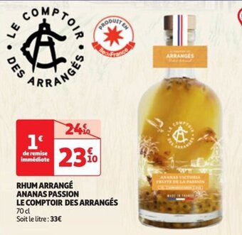 Auchan RHUM ARRANGÉ ANANAS PASSION LE COMPTOIR DES ARRANGÉS offre
