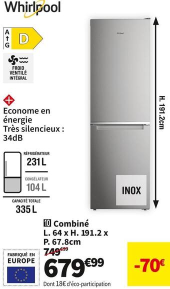 Conforama Whirlpool réf. combiné w7x83aox1 offre