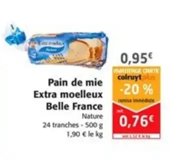 Colruyt Pain de mie Extra moelleux Belle France offre
