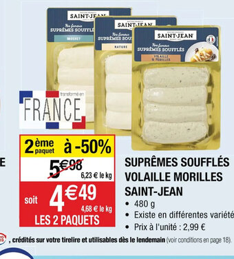 Cora x Carrefour SUPRÊMES SOUFFLES VOLAILLE MORILLES SAINT-JEAN offre