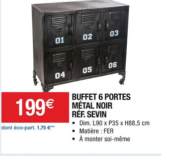 Cora x Carrefour BUFFET 6 PORTES MÉTAL NOIR RÉF. SEVIN offre