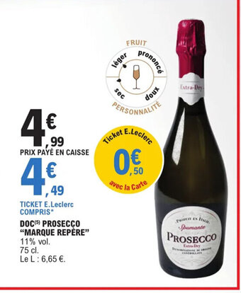 E.Leclerc DOC(5) PROSECCO "MARQUE REPÈRE" 11% vol. 75 cl. offre