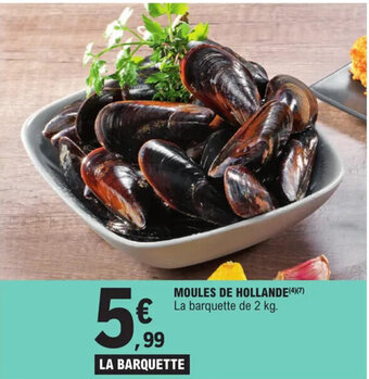 E.Leclerc MOULES DE HOLLANDE (4)(7) offre