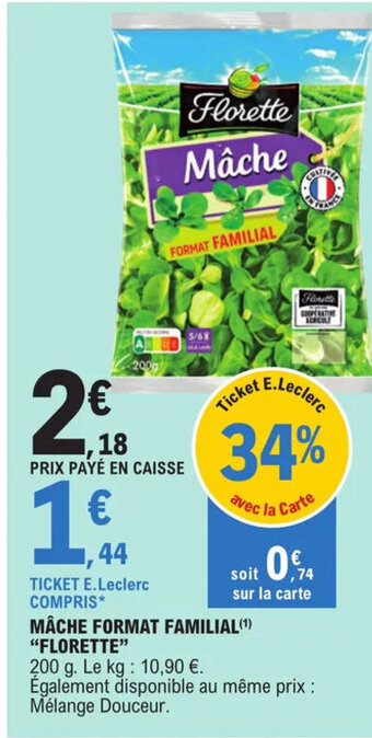 E.Leclerc MÂCHE FORMAT FAMILIAL(¹) "FLORETTE" offre