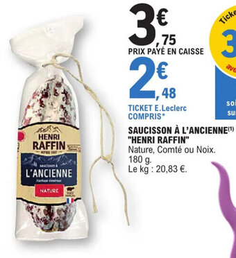 E.Leclerc SAUCISSON À L'ANCIENNE(¹) "HENRI RAFFIN" offre