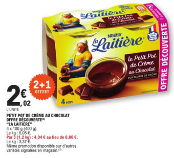 E.Leclerc PETIT POT DE CRÈME AU CHOCOLAT OFFRE DÉCOUVERTE (4) "LA LAITIÈRE" offre