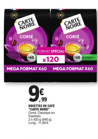 E.Leclerc DOSETTES DE CAFÉ "CARTE NOIRE" offre