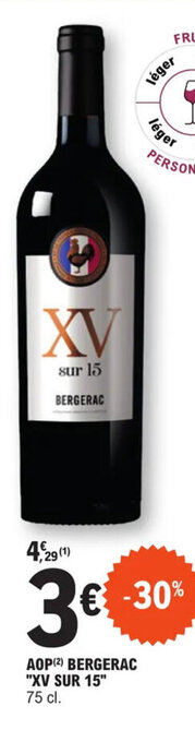 E.Leclerc AOP (2) BERGERAC "XV SUR 15" 75 cl. offre