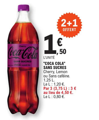 E.Leclerc "COCA COLA" SANS SUCRES Cherry, Lemon offre