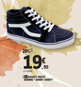 E.Leclerc BASKET HAUTE HOMME "JIMMY SHORT" offre
