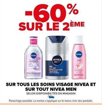 Carrefour Market SUR TOUS LES SOINS VISAGE NIVEA ET SUR TOUT NIVEA MEN offre