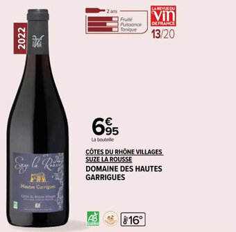 Carrefour Market CÔTES DU RHÔNE VILLAGES SUZE LA ROUSSE DOMAINE DES HAUTES GARRIGUES offre