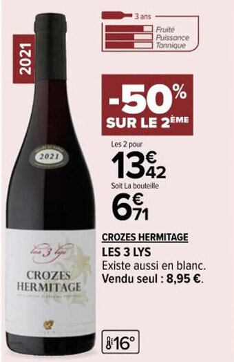 Carrefour Market CROZES HERMITAGE LES 3 LYS offre