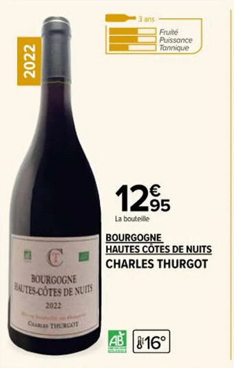 Carrefour Market BOURGOGNE HAUTES CÔTES DE NUITS CHARLES THURGOT offre
