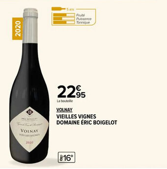 Carrefour Market VOLNAY VIEILLES VIGNES DOMAINE ÉRIC BOIGELOT offre