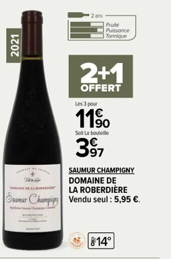 Carrefour Market SAUMUR CHAMPIGNY DOMAINE DE LA ROBERDIÈRE offre