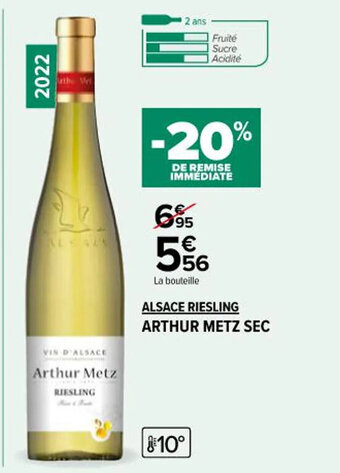 Carrefour Market ALSACE RIESLING ARTHUR METZ SEC offre