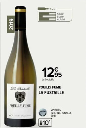 Carrefour Market POUILLY FUME LA FUSTAILLE offre