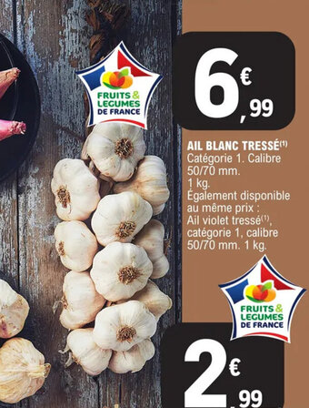 E.Leclerc AIL BLANC TRESSÉ offre