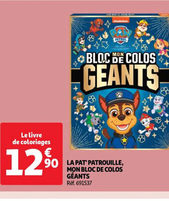 Auchan LA PAT' PATROUILLE, MON BLOC DE COLOS GÉANTS offre