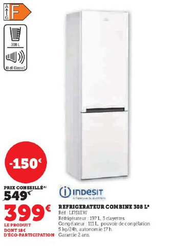 Hyper U REFRIGERATEUR COMBINE 308 L offre