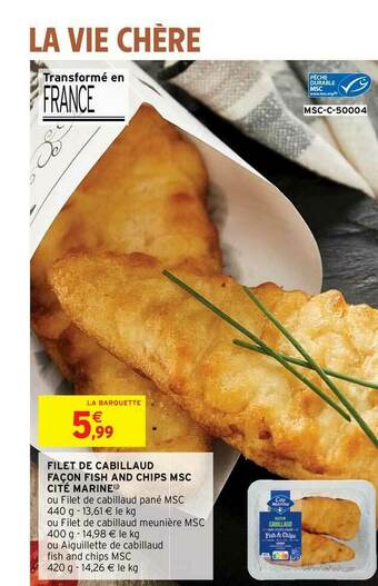 Intermarché Express Filet De Cabillaud Façon Fish And Chips Msc Cité Marine offre